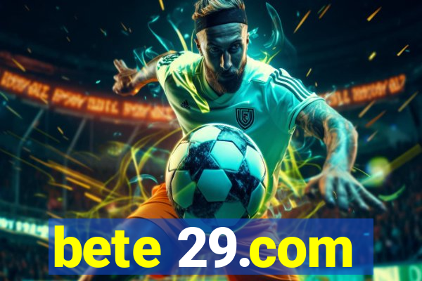 bete 29.com